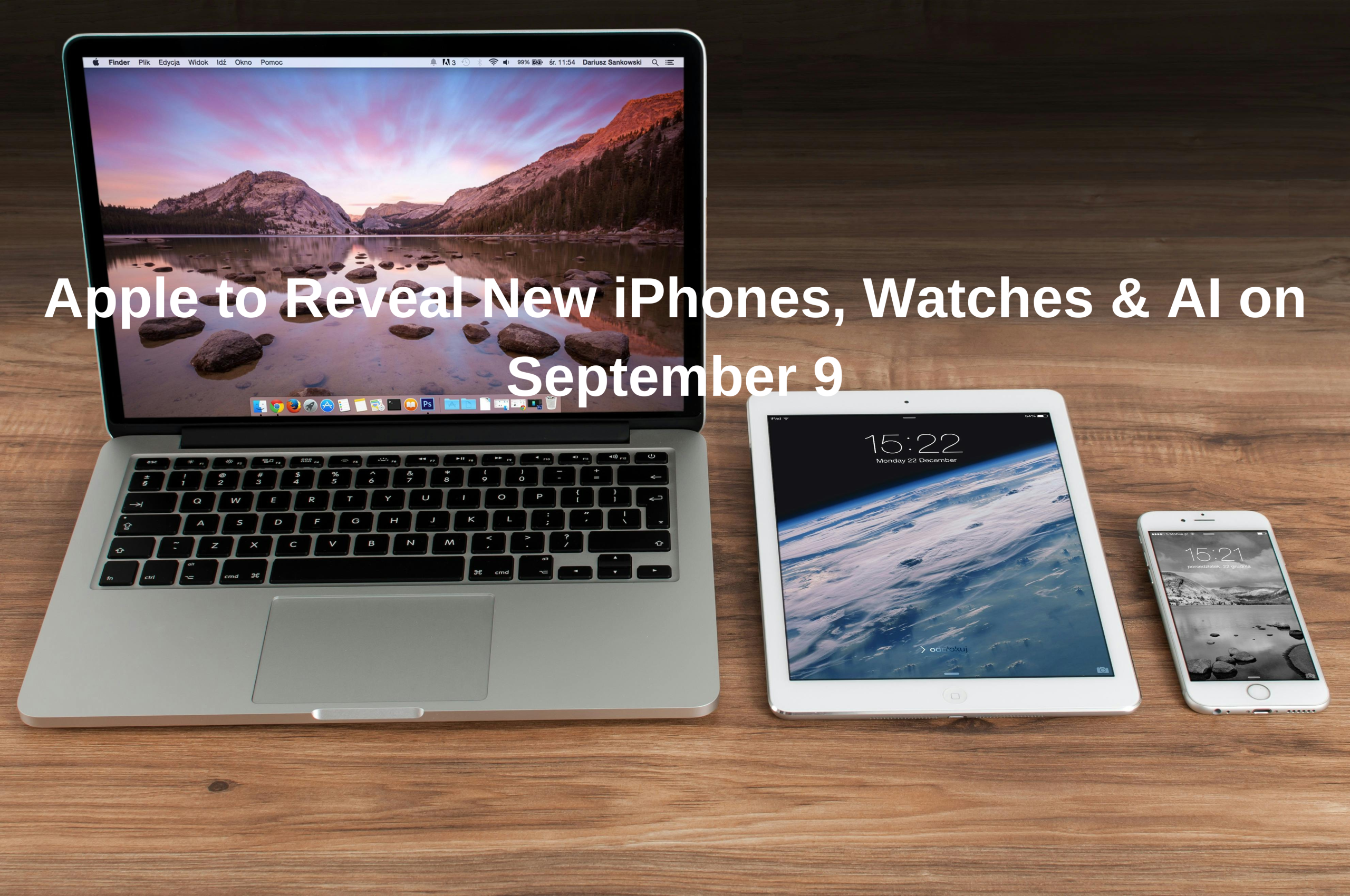 Apple to Reveal New iPhones, Watches & AI on September 9