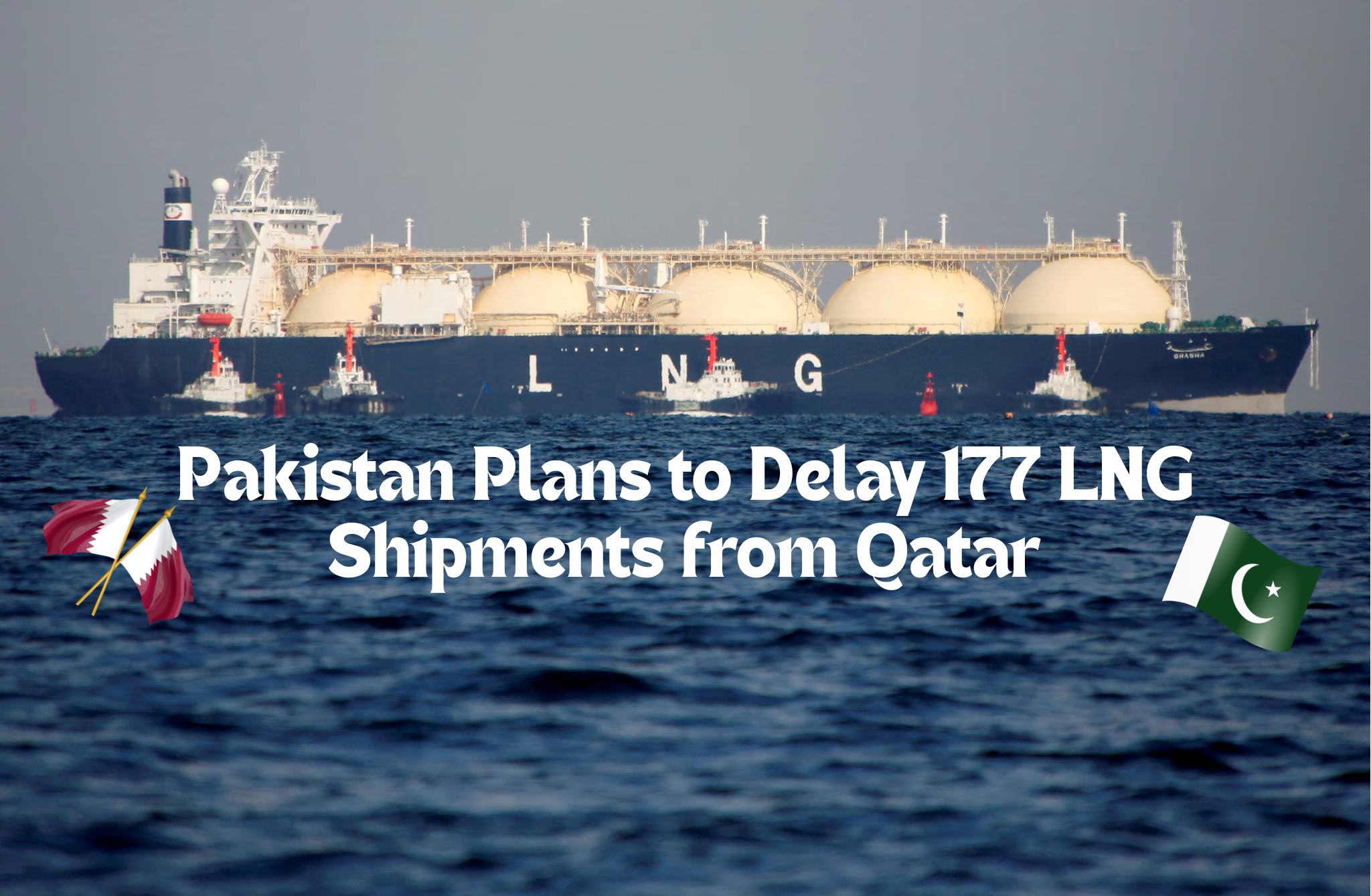Pakistan Plans to Delay 177 LNG Shipments from Qatar