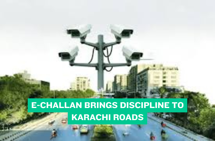 E-Challan Brings Discipline to Karachi Roads