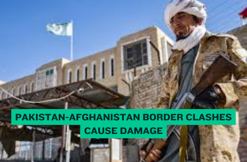 Pakistan Afghanistan Border Clashes Cause Damage
