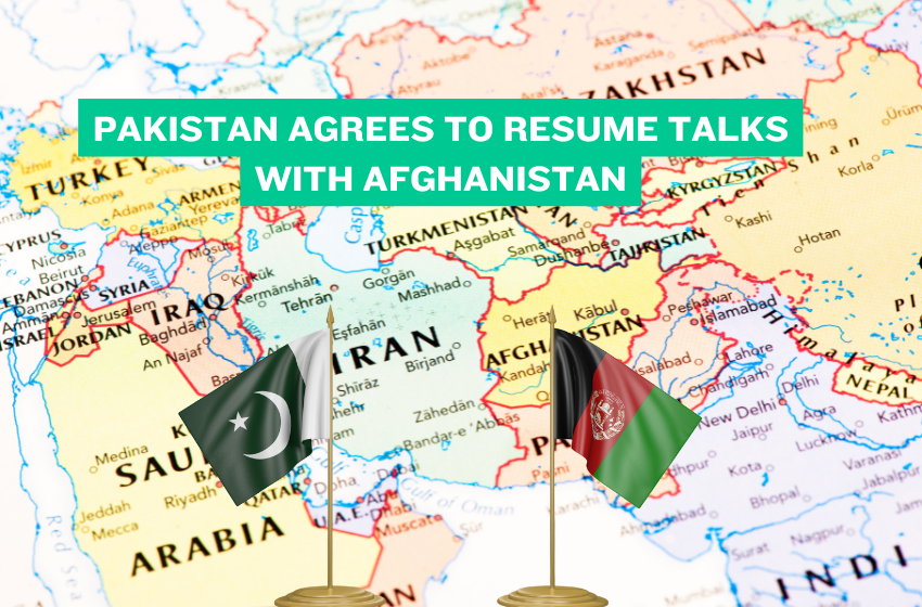 Pakistan Agrees to Resume Talks with Afghanistan