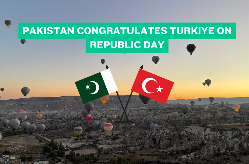 Pakistan Congratulates Turkiye on Republic Day