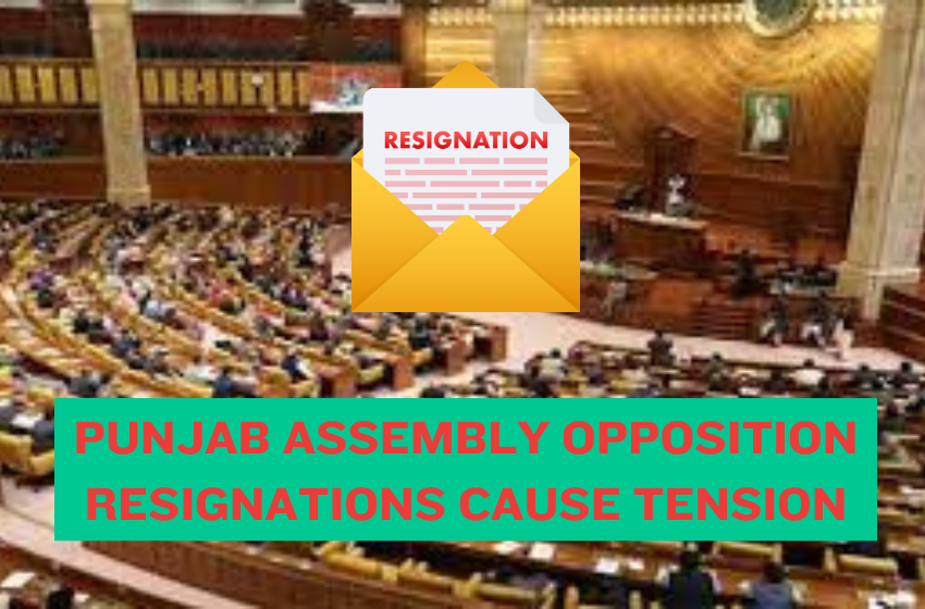 Punjab Assembly Opposition Resignations Cause Tension
