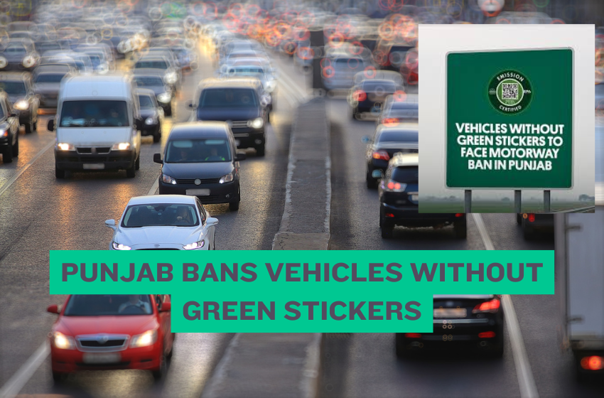 Punjab Bans Vehicles Without Green Stickers