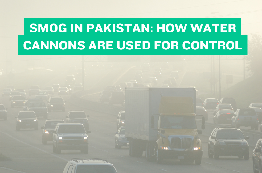 Smog in Pakistan: How Water Cannons Are Used for Control