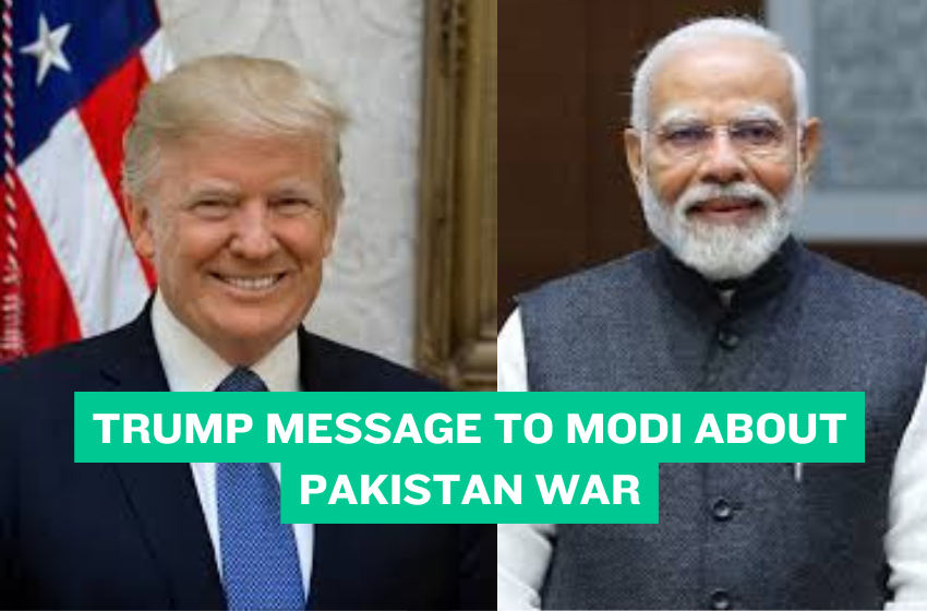 Trump Message to Modi About Pakistan War