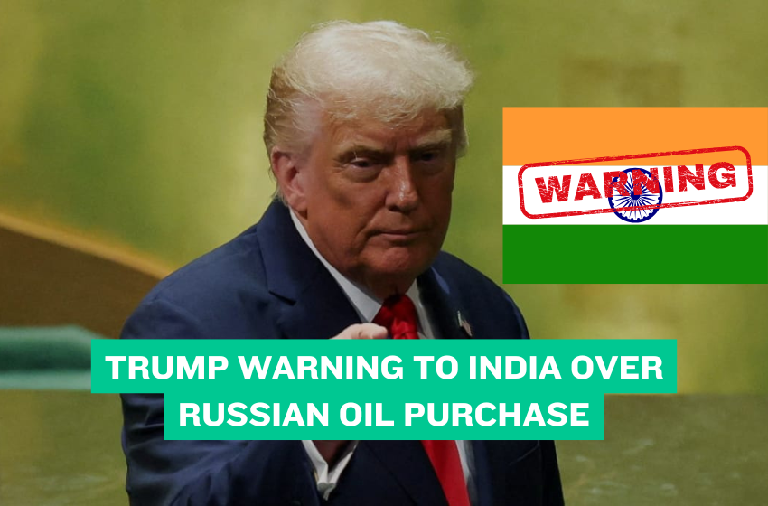 Trump Warning to India Over Russian Oil Purchase