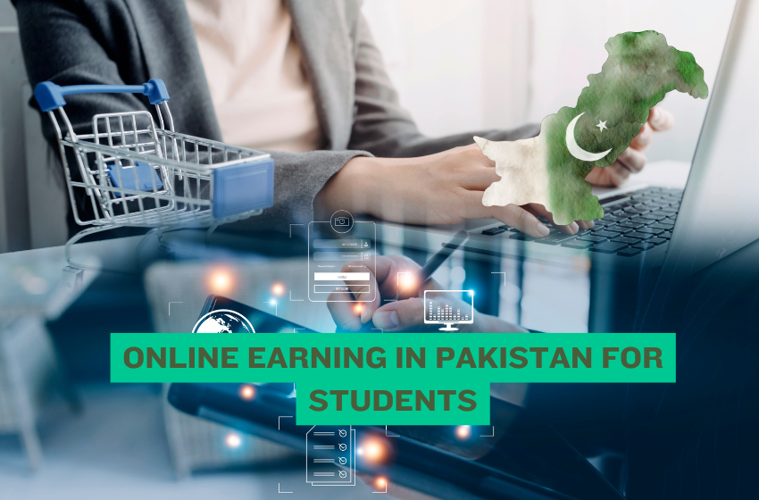 Online Earning in Pakistan for Students
