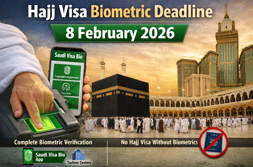 Hajj Visa Biometric Deadline Set for 8 February 2026