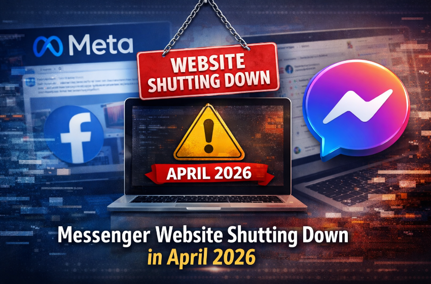 Meta to Shut Down Messenger Website in April 2026