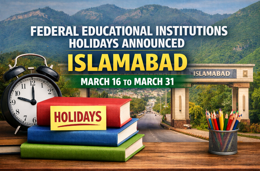 Federal Educational Institutions Holidays Announced in Islamabad