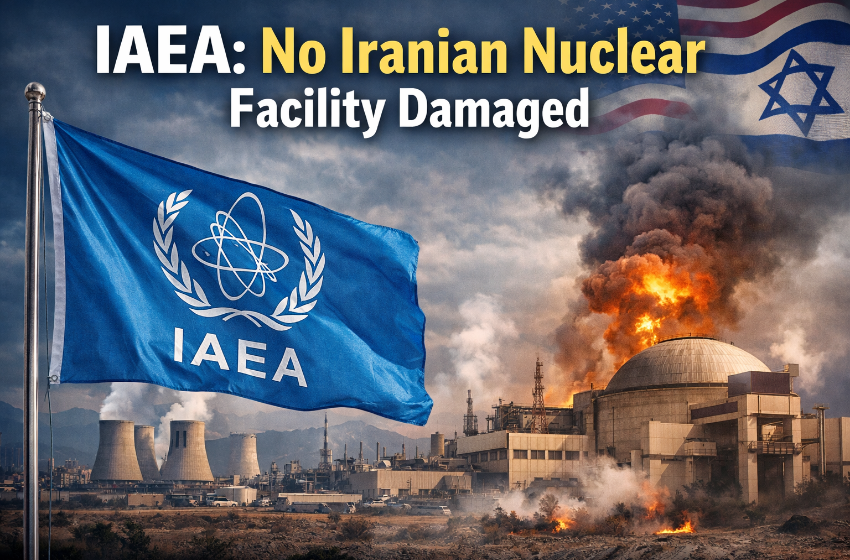 IAEA Says No Iranian Nuclear Facility Damaged