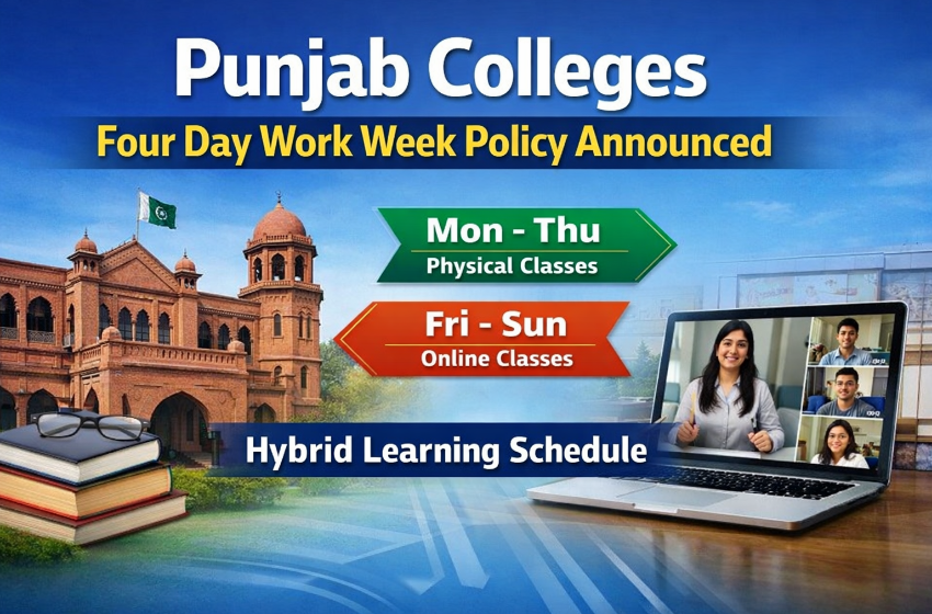 Punjab Colleges Four Day Work Week Policy Announced Today