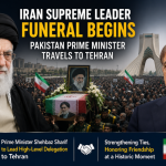 Iran Supreme Leader Funeral Begins as Pakistan Prime Minister Travels to Tehran: What It Means for Regional Relations