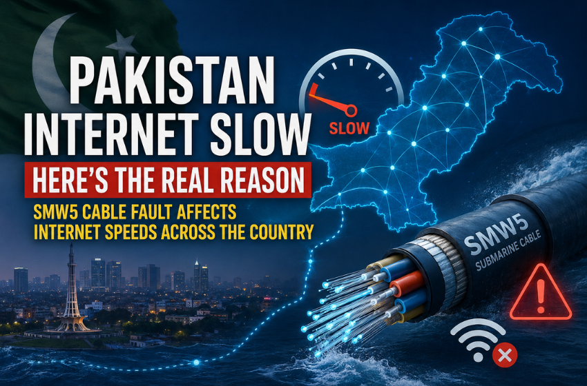Pakistan Internet Slow Today: Here Is the Real Reason Behind the Slow Internet Across the Country